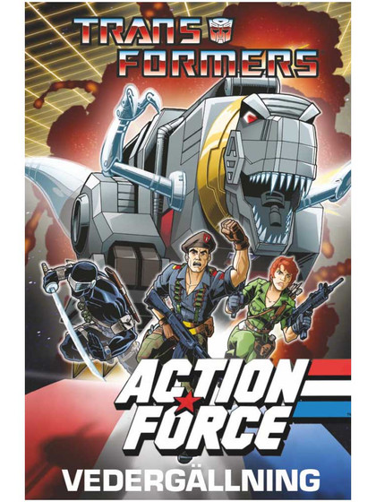 Transformers & Action Force - Vedergällning